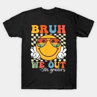 Bruh We Out 5th Graders Fifth Grade Graduation Class 2025 T-Shirt T-Shirt